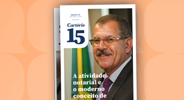 Leia mais sobre o artigo 2º Edição – Revista Cartório 15